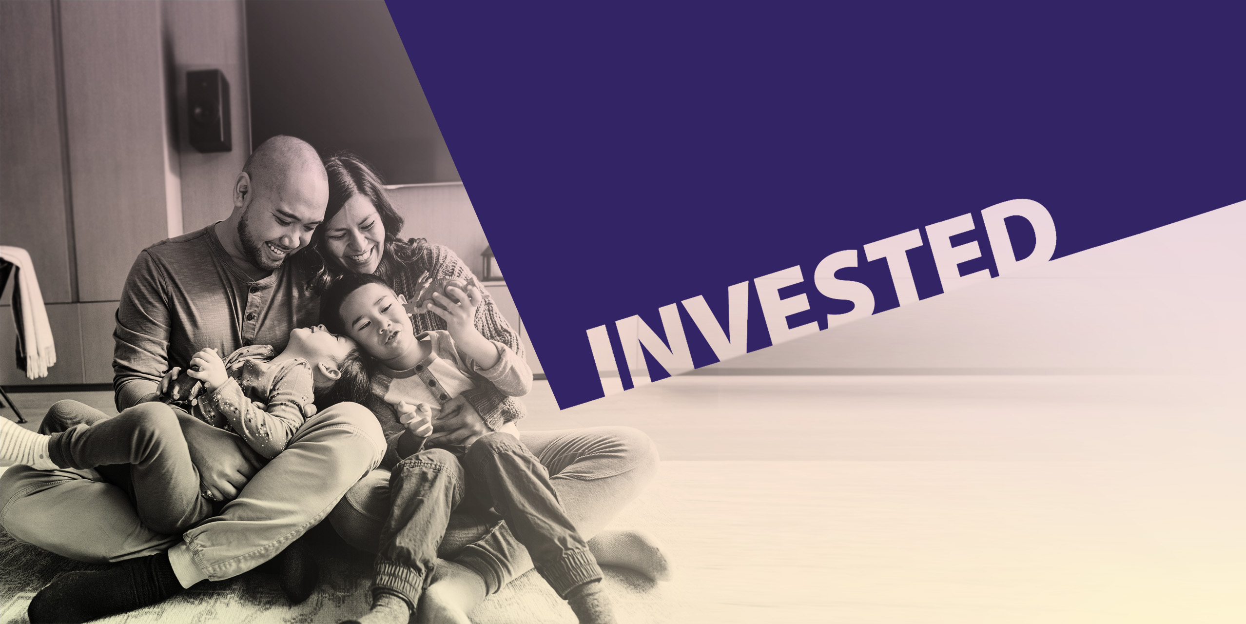 Image of a young family in a home setting with the word Invested overlaid in a purple shape